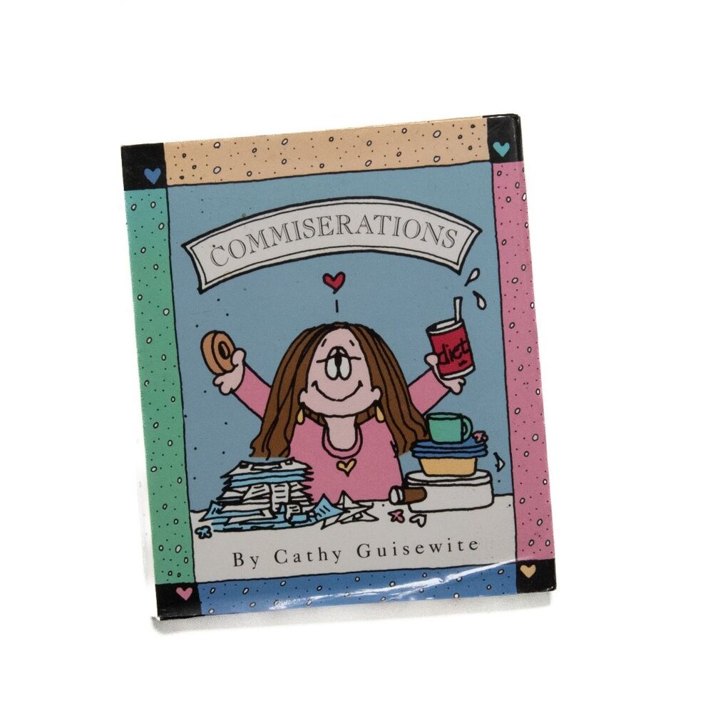 Commiserations By Cathy Guisewite Hardcover Book